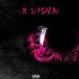 X vision (feat. PlaybxiAJ) [Explicit]