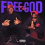 FreeTheGod (feat RodxThexGod) [Explicit]