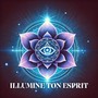 Illumine ton esprit: Ouvre le troisième œil
