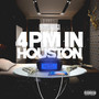 4PM IN HOUSTON (Explicit)