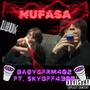 MUFASA (feat. BabyGFrm402) [Explicit]