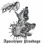 Apocalypse Pissdogs (Explicit)