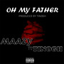 Oh My Father (Explicit)