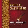 Master of Classic Music, Henri Wieniawski - Violin Concerto No. 2, Op. 22