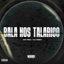 Bala nos Talaricos (Explicit)