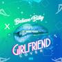 Girlfriend (Explicit)