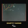 Empty Mind (Explicit)