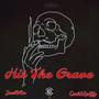 Hit The Grave (feat. Cash2Spiffy) [Explicit]