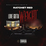 Love Gotta Weight