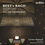 Best's Bach (Selected Organ Works and Chaconne for Solo Violin by Johann Sebastian Bach arranged by William Thomas Best)