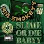 SLIME OR DIE BABYY (Prod.3rdfeels x Voidd) [Explicit]