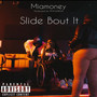 Slide Bout It (Explicit)