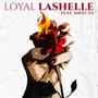 LOYAL (feat. INFECTA) [Explicit]