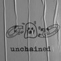 UNCHAINED