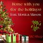 Home with you (for the holidays) (feat. Monica Mason)