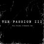 The Passion III