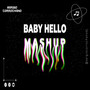 BABY HELLO (Mashup) [Explicit]