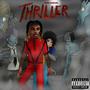 THRILLER (Explicit)