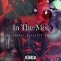 In The Mix (feat. $L33PY Z!M) [Explicit]