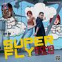 Super Fly (feat. Yee Yee & Roma Bandolero)