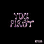 You First