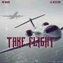 Take Flight (feat. Lil Mitch Boy) [Explicit]