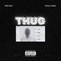 T.H.U.G (feat. Stallyano) [Explicit]