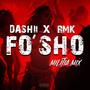 Fo' Sho Militia Mix (feat. RMK) [Explicit]