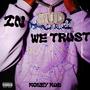 In Mud We Trust (Explicit)