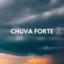 Chuva Forte