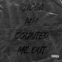 Counted Me Out (Explicit)