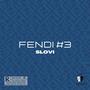 FENDI #3 (Sans Refrain) [Explicit]