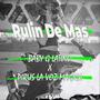 Rulin De Mas (feat. Pirus La Voz Magica) [Explicit]