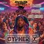 Cypher X (feat. I K Sega, Lil Jupi & Cas Santos) [Explicit]