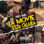 La Movie Esta Clara (Explicit)