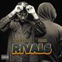 Rivals (feat. Ish Kevin & Cracs got real) [Explicit]