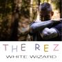 WHITE WIZARD (Explicit)