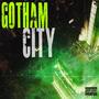 Gotham City (feat. James Foreign) [Explicit]