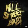 Wall Street Baby (Explicit)