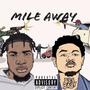 Mile Away (Explicit)