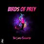 Birds Of Prey (Explicit)