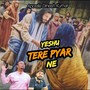 Yeshu Tere Pyar Ne