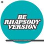 Be (Rhapsody Version)