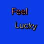 Feel Lucky (Explicit)