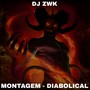 Montagem - Diabolical (Explicit)