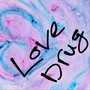 Love Drug