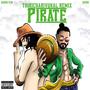 Pirate (Thiricharivukal Remix) [Explicit]