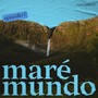 Maré Mundo (Episódio 1)