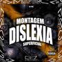 Montagem Dislexia Superficial (Explicit)