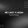 Me lasci 'e segni